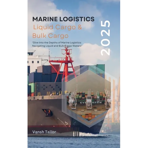 Marine Logistics including Liquid Cargo and Bulk Cargo - Paperback
