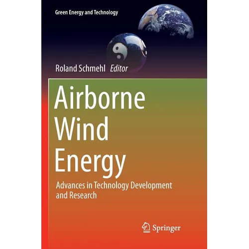 Airborne Wind Energy: Advances in Technology Development and Research - Paperback