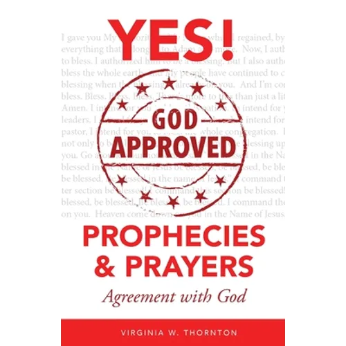 God Approved Prophecies & Prayers: Agreement with God - Paperback