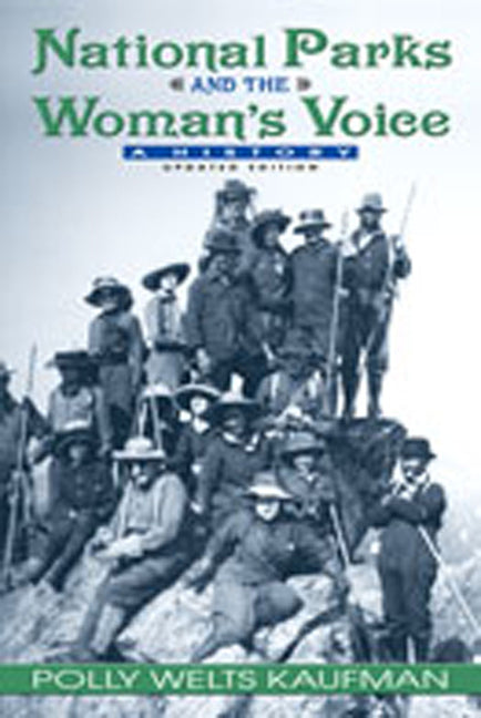 National Parks and the Woman's Voice: A History - Paperback