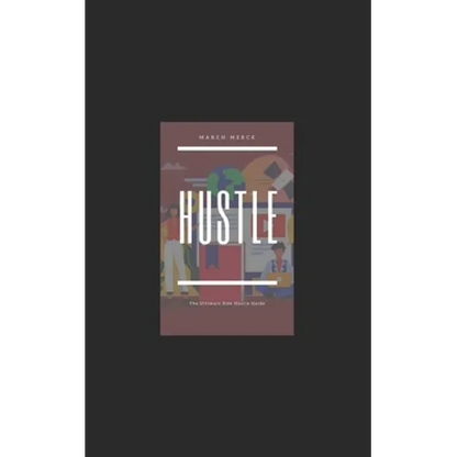 Hustle: The Ultimate Side Hustle Guide - Paperback