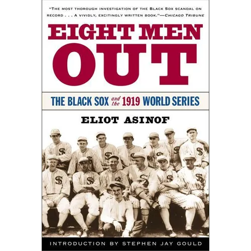 Eight Men Out: The Black Sox and the 1919 World Series - Paperback