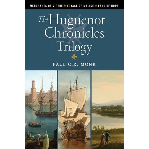 The Huguenot Chronicles Trilogy - Paperback