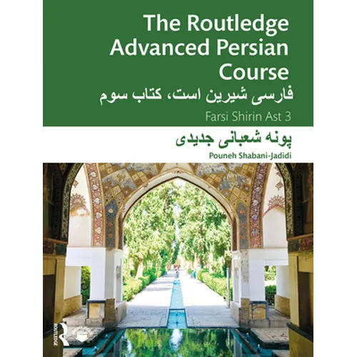 The Routledge Advanced Persian Course: Farsi Shirin Ast 3 - Paperback