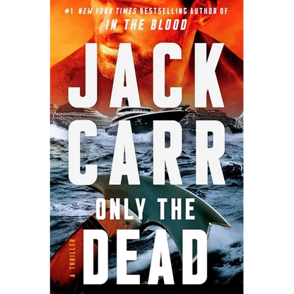 Only the Dead: A Terminal List Thriller - Hardcover