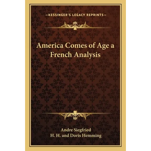 America Comes of Age a French Analysis - Paperback