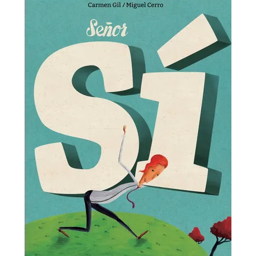 Señor Sí (Mister Yes) - Hardcover