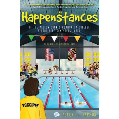 The Happenstances at the Yellow County Community College a Couple of Semesters Later - Paperback