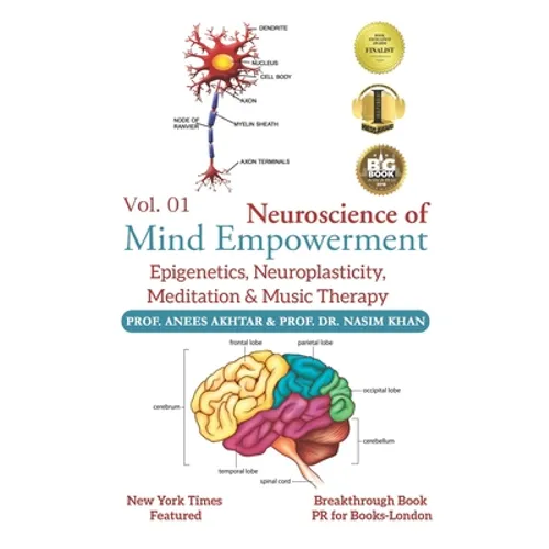 Neuroscience of Mind Empowerment: Epigenetics, Neuroplasticity, Meditation, and Music Therapy - Paperback
