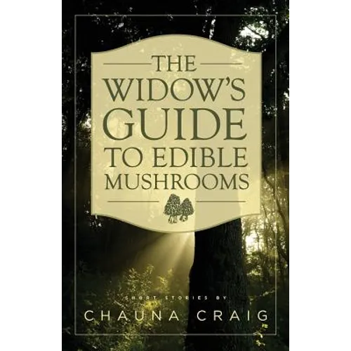 The Widow's Guide to Edible Mushrooms - Paperback