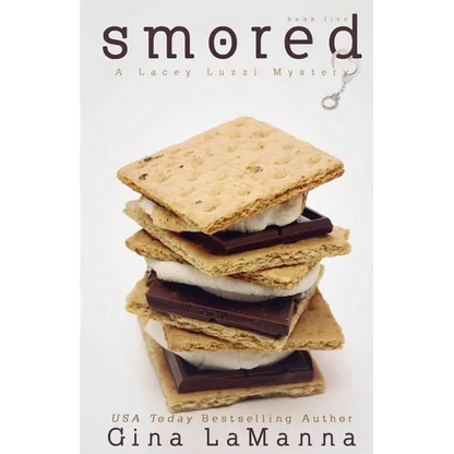 Lacey Luzzi: Smored: a humorous, cozy mystery! - Paperback