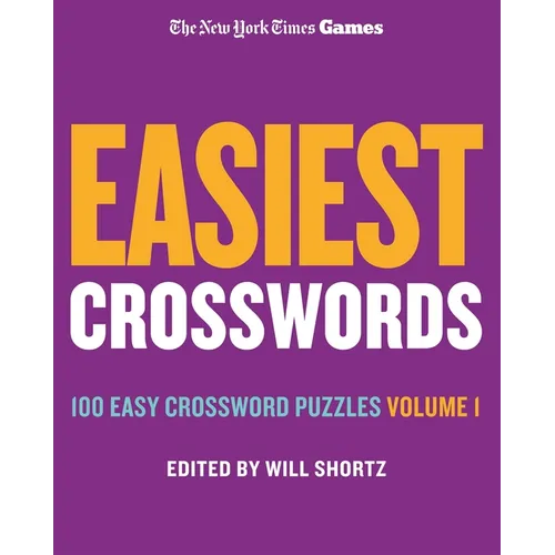 New York Times Games Easiest Crosswords Volume 1: 100 Easy Crossword Puzzles - Spiral