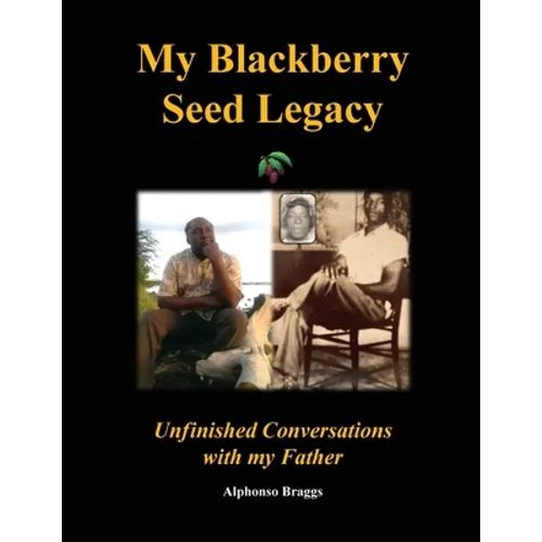 My Blackberry Seed Legacy - Paperback