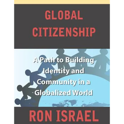 Global Citizenship-A Path to Building Identity and Community in a Globalized World - Paperback