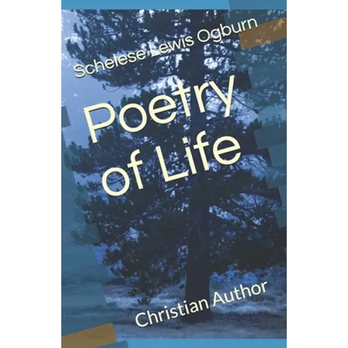 Poetry of Life: Christian Author - Paperback