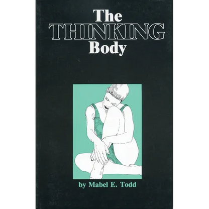 The Thinking Body - Paperback