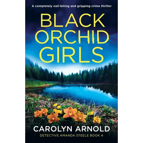 Black Orchid Girls: A completely nail-biting and gripping crime thriller - Paperback
