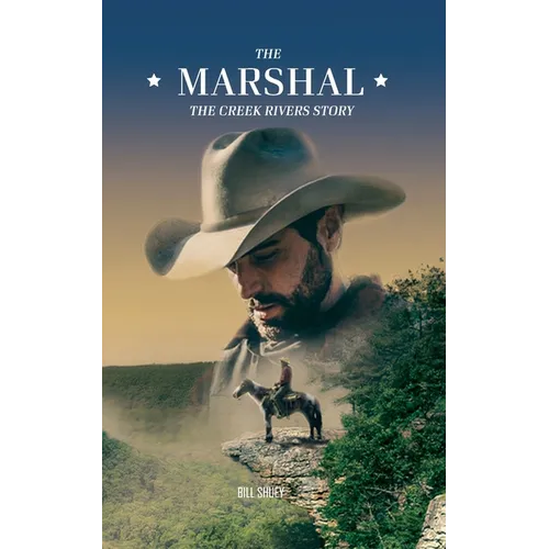 The Marshal: The Creek Rivers Story - Paperback