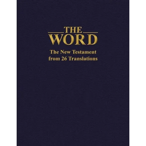 The Word: The New Testament from 26 Translations - Paperback