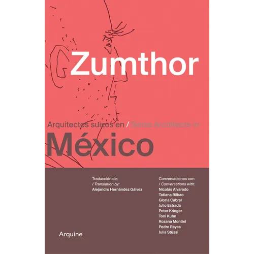 Zumthor in Mexico: Swiss Architects in Mexico - Paperback