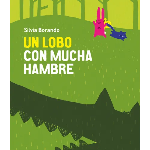 Un Lobo Con Mucha Hambre - Hardcover