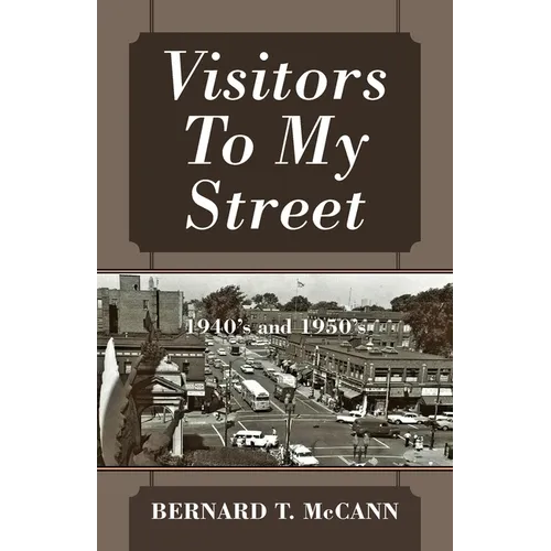 Visitors To My Street: 1940's and 1950's - Paperback