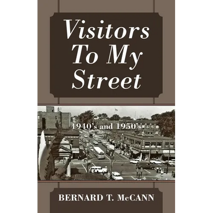 Visitors To My Street: 1940's and 1950's - Paperback