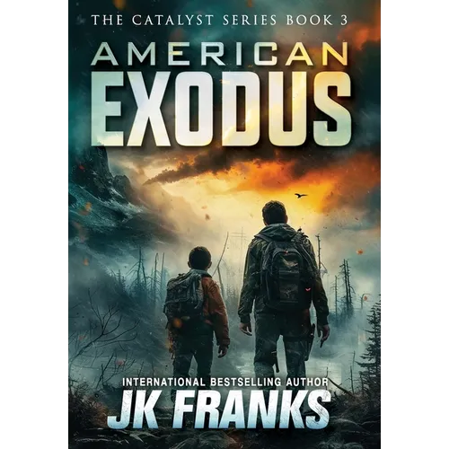 American Exodus: Catalyst Book 3 - Hardcover