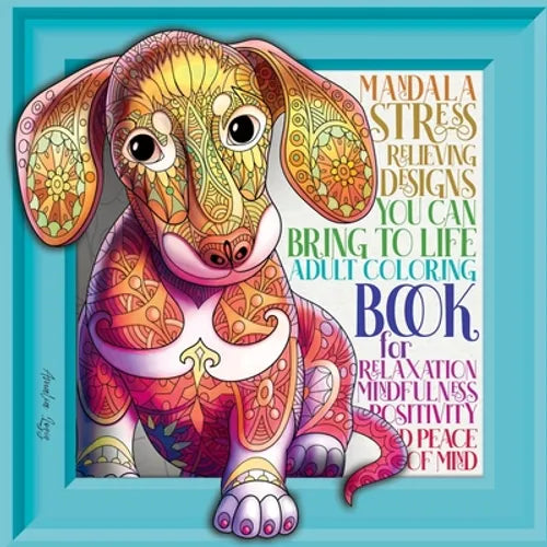 Adult Coloring Book Stress Relieving: Mindfulness and Relaxation Patterns, Designs, Animals, Mandalas, Flowers and so Much More. Amazing, Joyful, Medi - Paperback