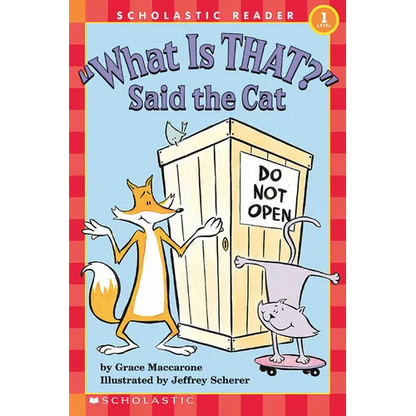 What Is That? Said the Cat (Scholastic Reader, Level 1) - Paperback