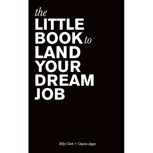 The Little Book to Land Your Dream Job - Paperback