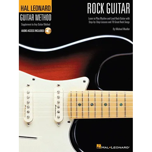 Rock Guitar Method Learn Rhythm and Lead Guitar Step-By-Step Lessons with 70 Rock Songs, Riffs, Chords, and Techniques Includes Online Audio for Play- - Paperback