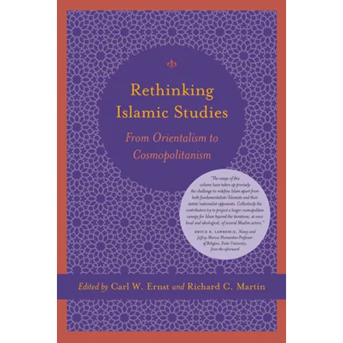 Rethinking Islam Studies: From Orientalism to Cosmopolitanism - Paperback