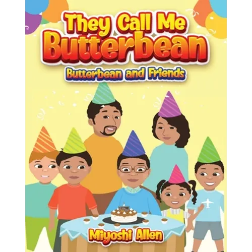 They Call Me Butterbean: Butterbean and Friends - Paperback
