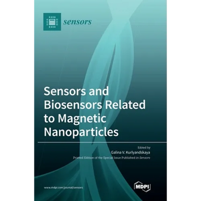 Sensors and Biosensors Related to Magnetic Nanoparticles - Hardcover