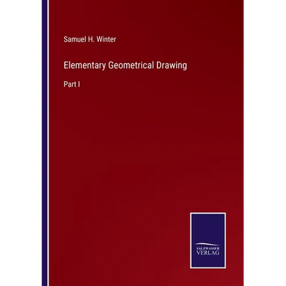 Elementary Geometrical Drawing: Part I - Paperback
