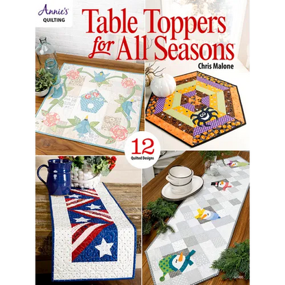 Table Toppers for All Seasons: 12 Quilted Designs - Paperback