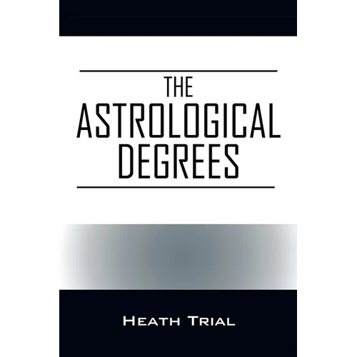 The Astrological Degrees - Paperback