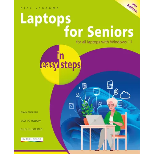 Laptops for Seniors in Easy Steps: Covers All Laptops with Windows 11 - Paperback