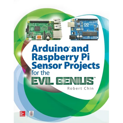Arduino and Raspberry Pi Sensor Projects for the Evil Genius - Paperback
