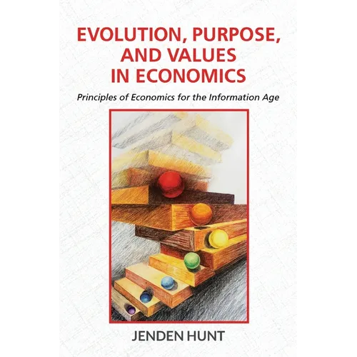 Evolution, Purpose, and Values in Economics - Paperback
