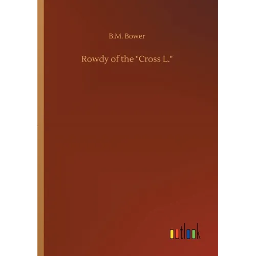 Rowdy of the Cross L. - Paperback