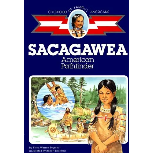 Sacagawea: American Pathfinder - Paperback