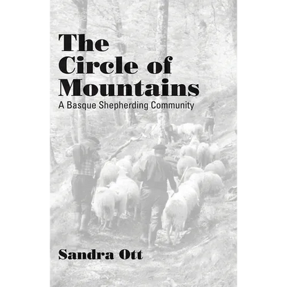 The Circle of Mountains: A Basque Shepherding Community - Paperback