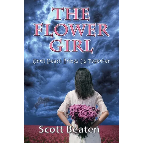 The Flower Girl Until Death Brings Us Together - Paperback