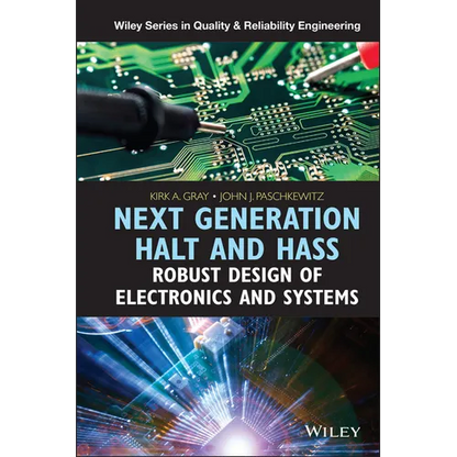 Next Generation Halt and Hass: Robust Design of Electronics and Systems - Hardcover