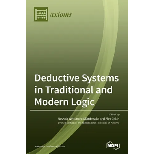 Deductive Systems in Traditional and Modern Logic - Hardcover