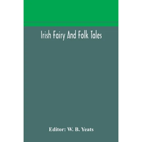 Irish Fairy And Folk Tales - Paperback