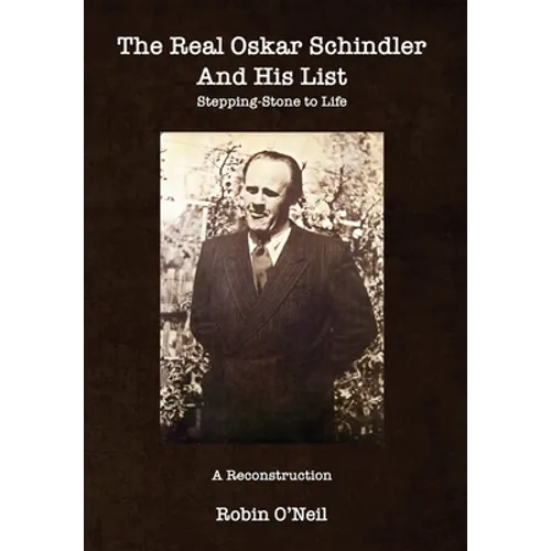 The Real Oskar Schindler and His List - Paperback - Paperback