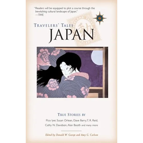Travelers' Tales Japan: True Stories - Paperback